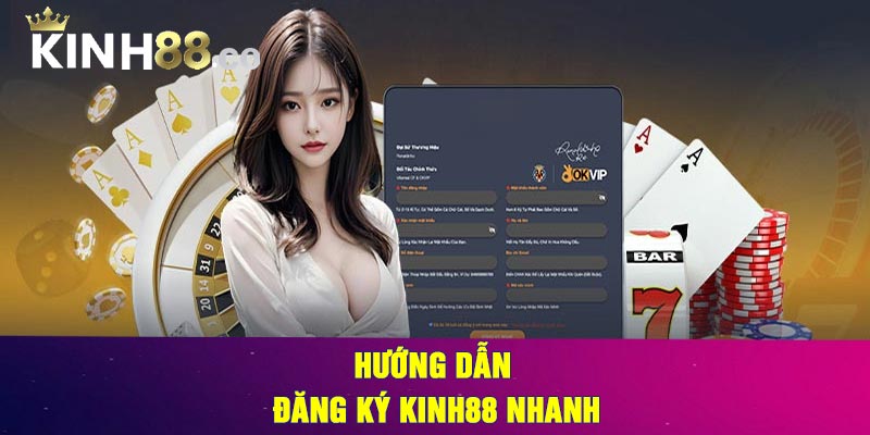 Hướng Dẫn Đăng Ký Kinh88 Nhanh