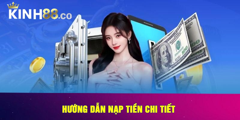 Hướng Dẫn Nạp Tiền Chi Tiết