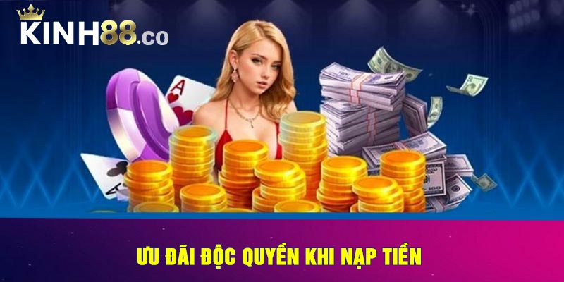 Ưu Đãi Độc Quyền Khi Nạp Tiền